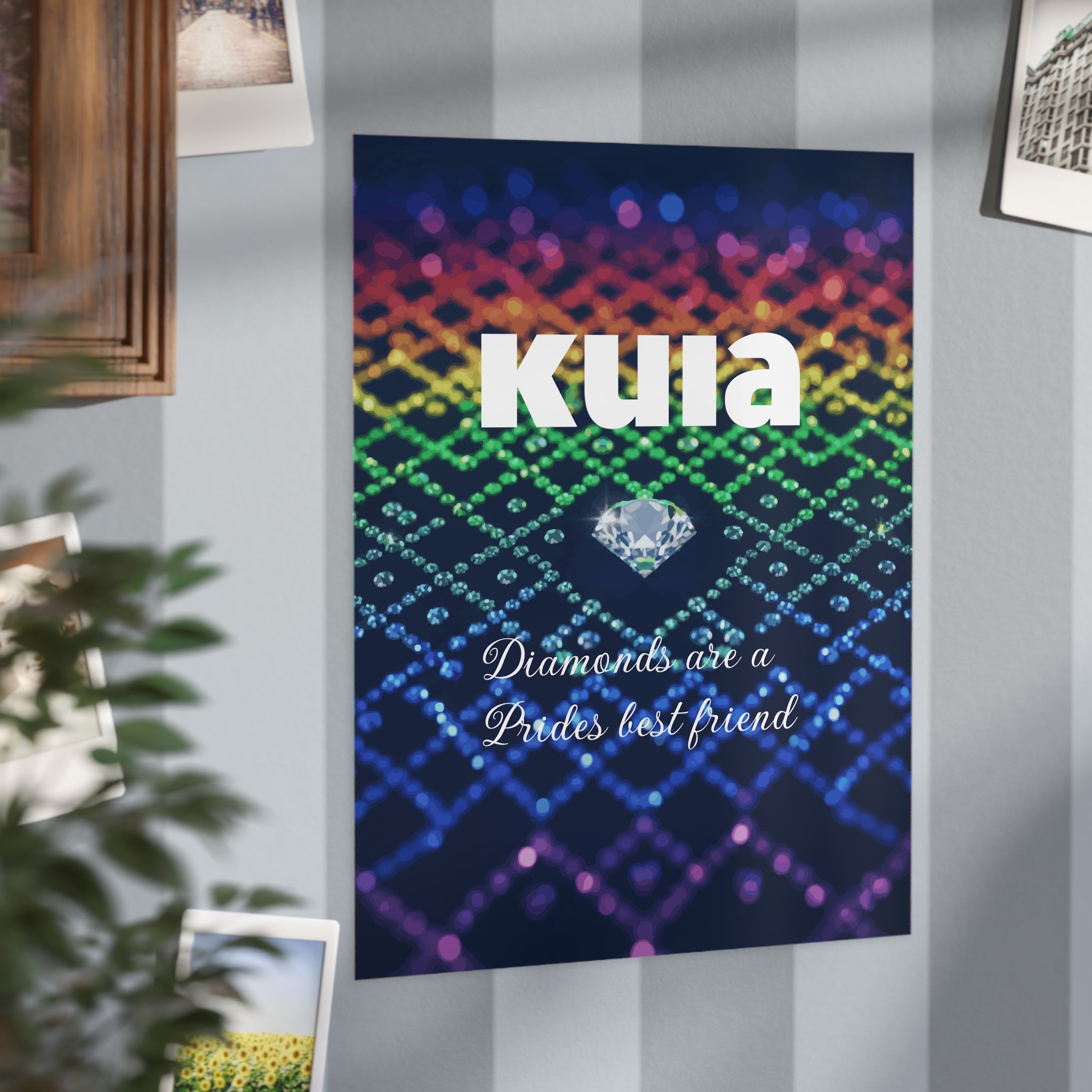 KUIA "Diamonds are a Prides best friend" - Unframed Art Print