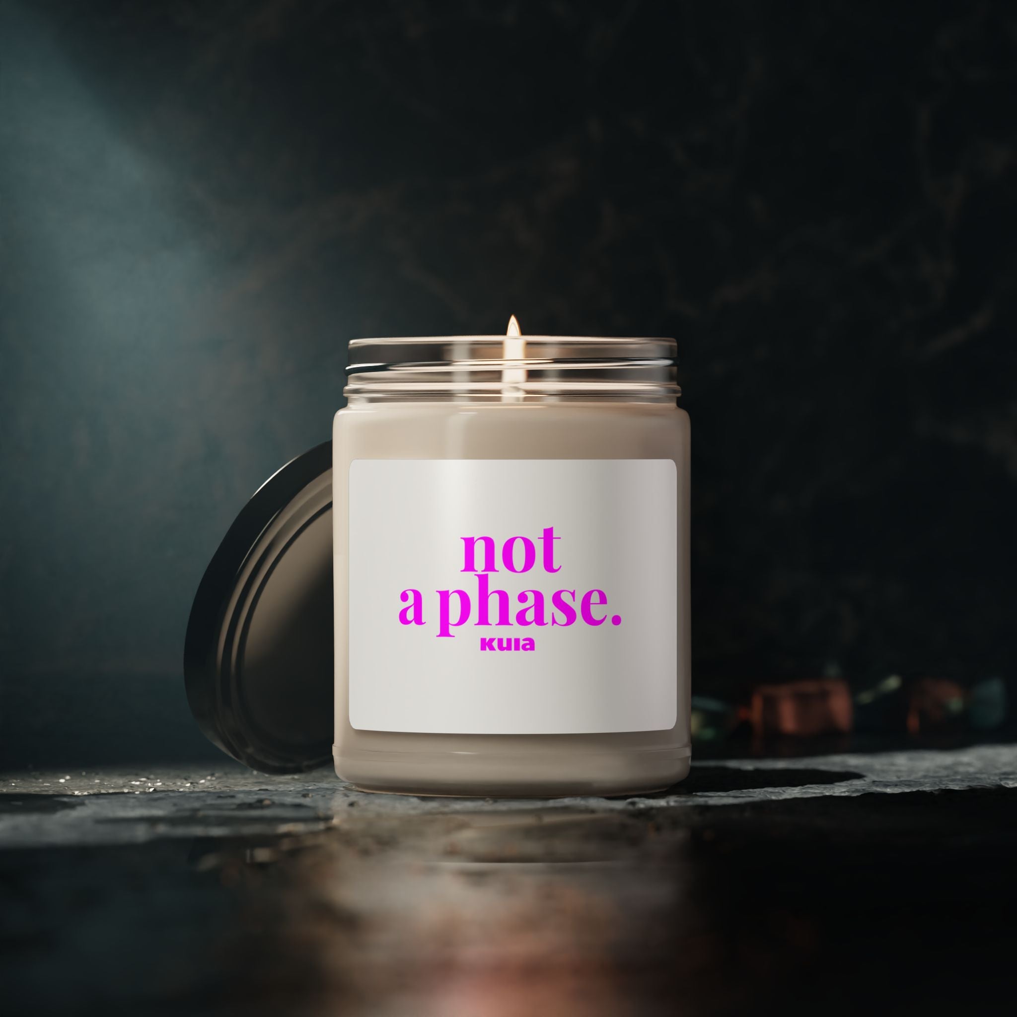KUIA 🌱ECO-Friendly🌱 "not a phase" Soy Candle