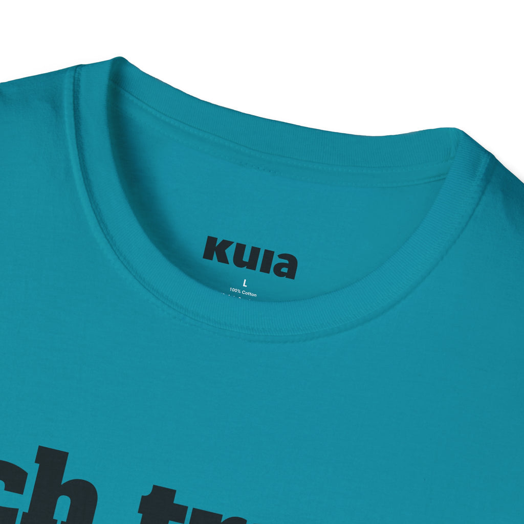 KUIA "Ich trage Wear und keine Kleidung" T-shirt