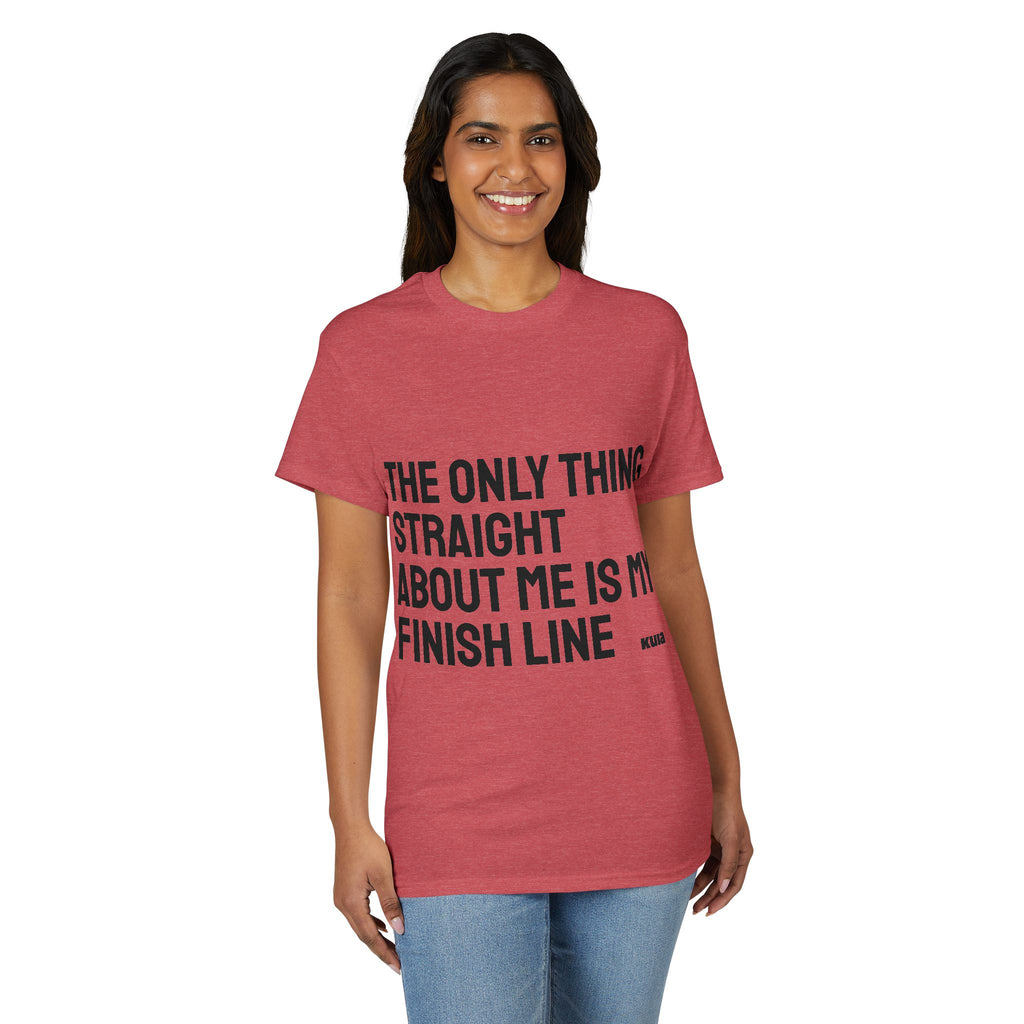 KUIA "The only thing straight about me is my finish line" DryBlend® Sport T-shirt