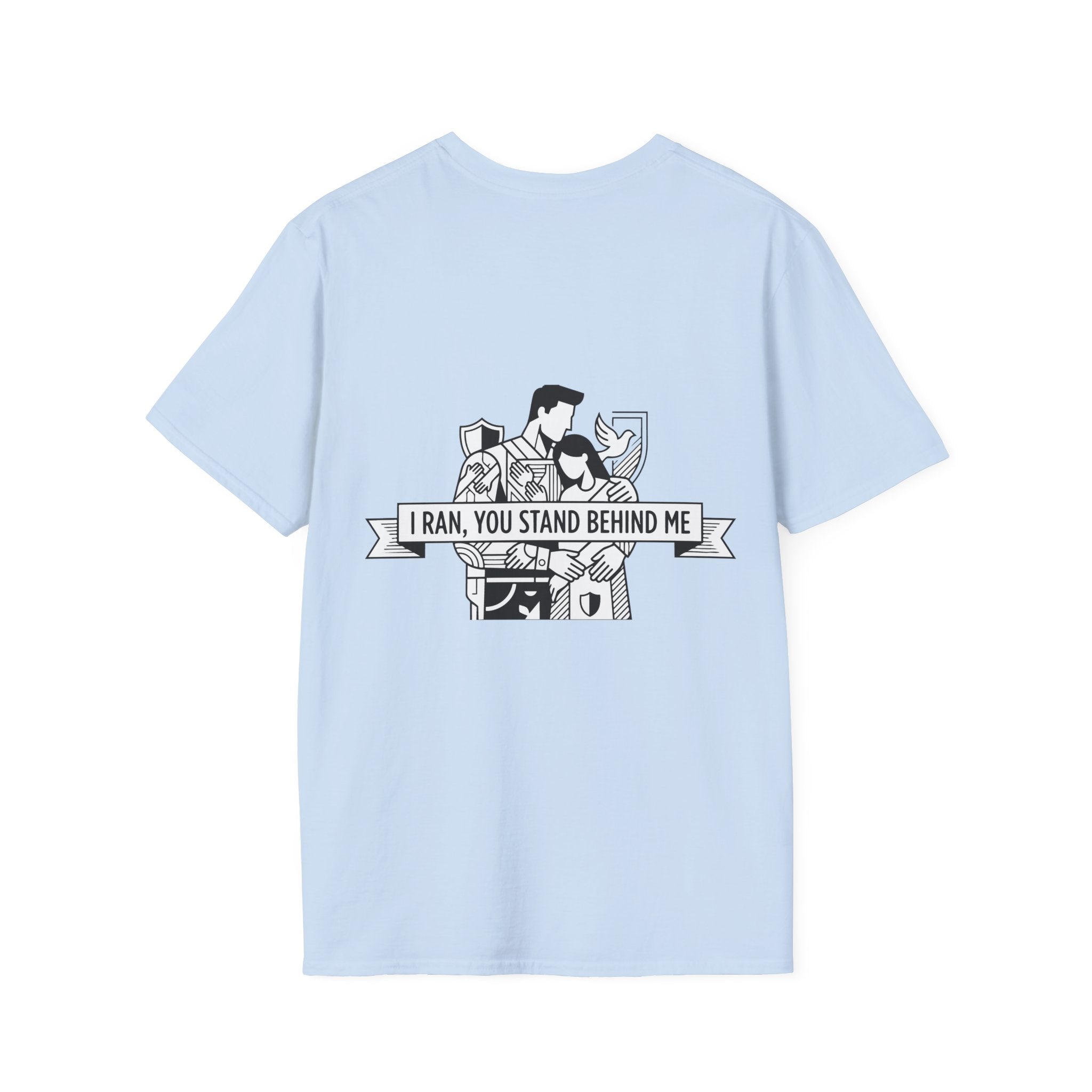 KUIA "I ran, you stand behind me" T-shirt