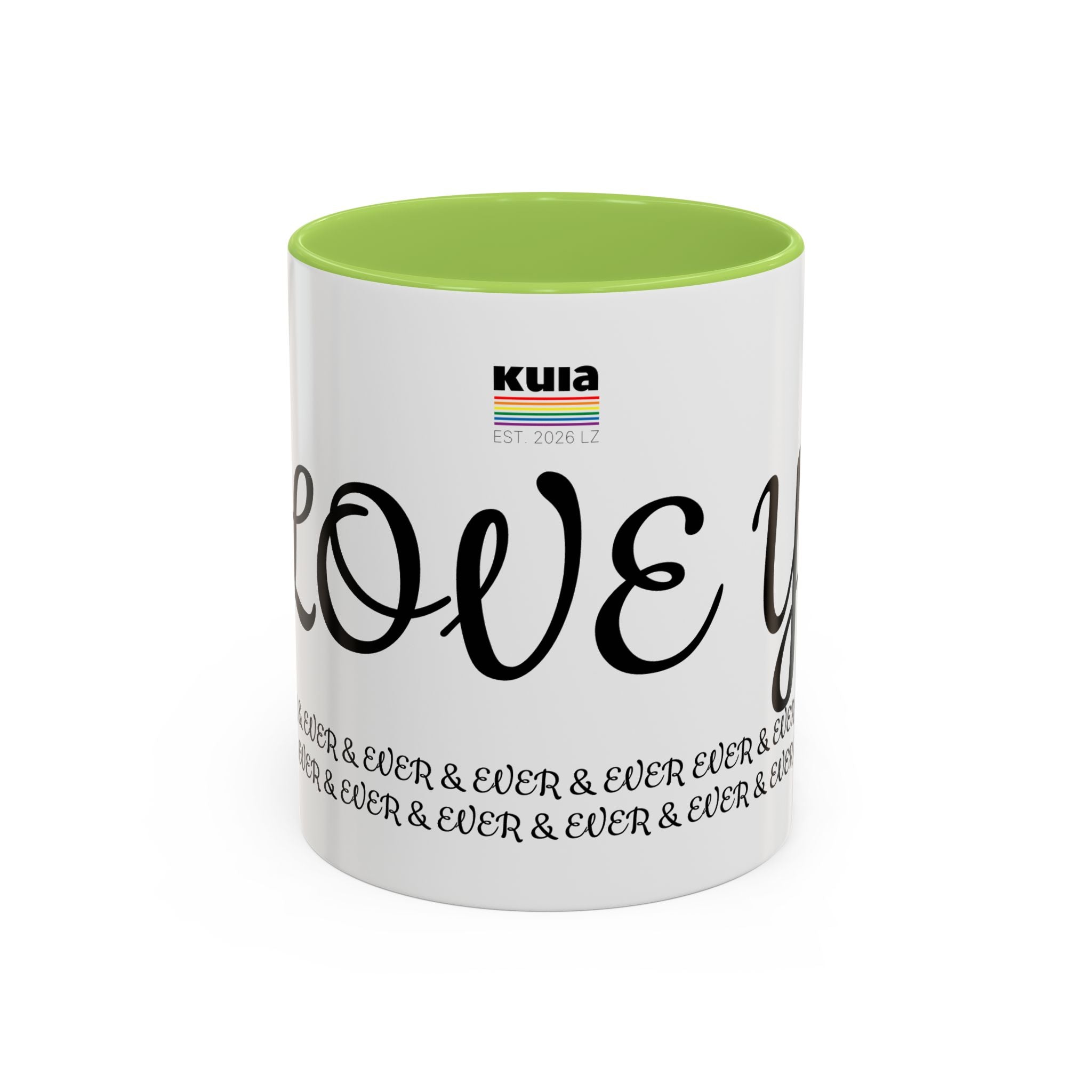 KUIA Love you forever & ever & ever... Coffee Mug