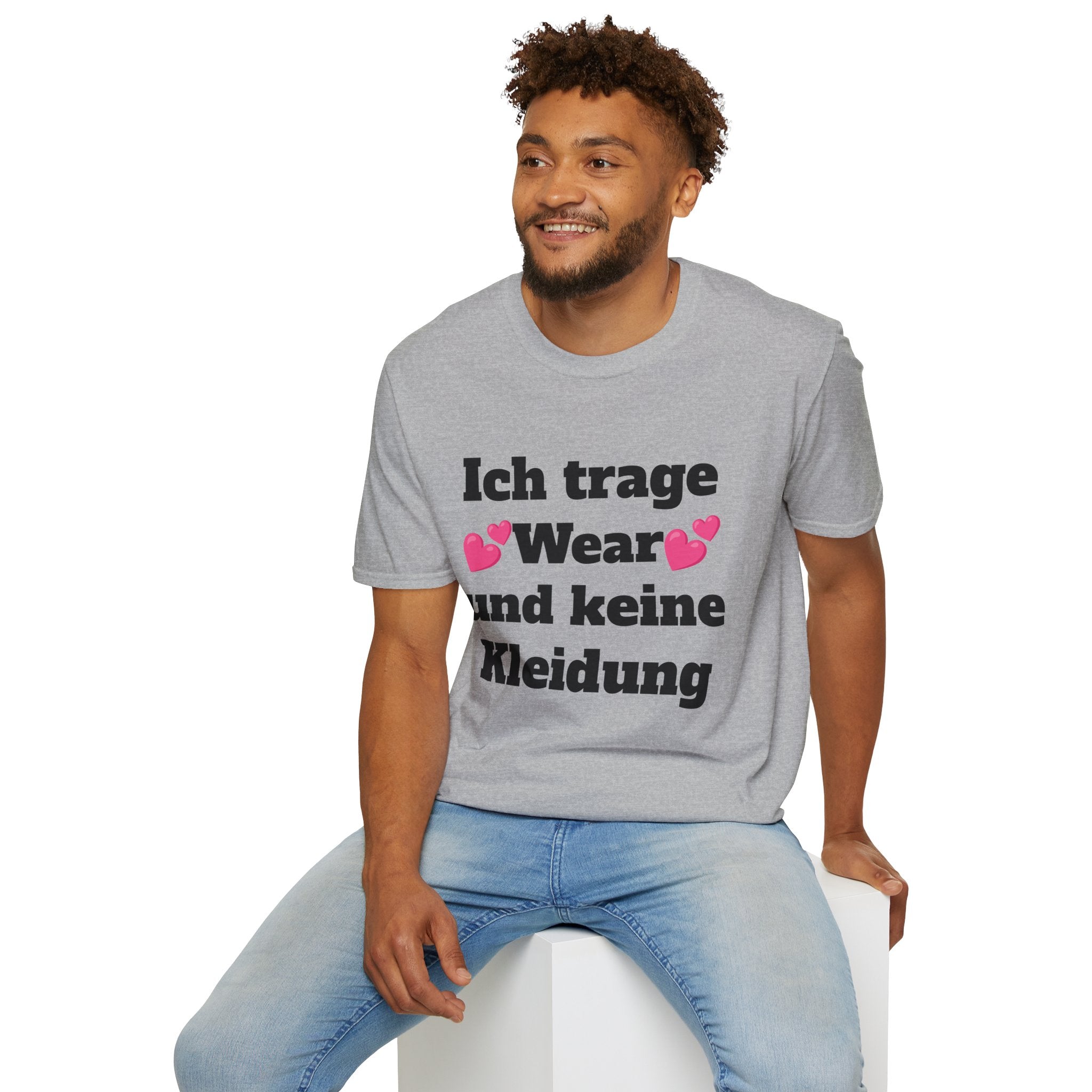 KUIA "Ich trage Wear und keine Kleidung" T-shirt