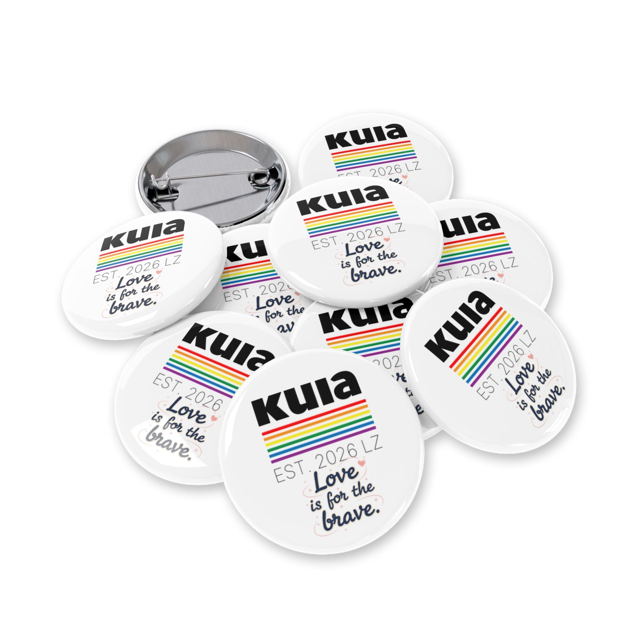 KUIA "Love is for the Brave" Round Pin Button (Ver. 1)