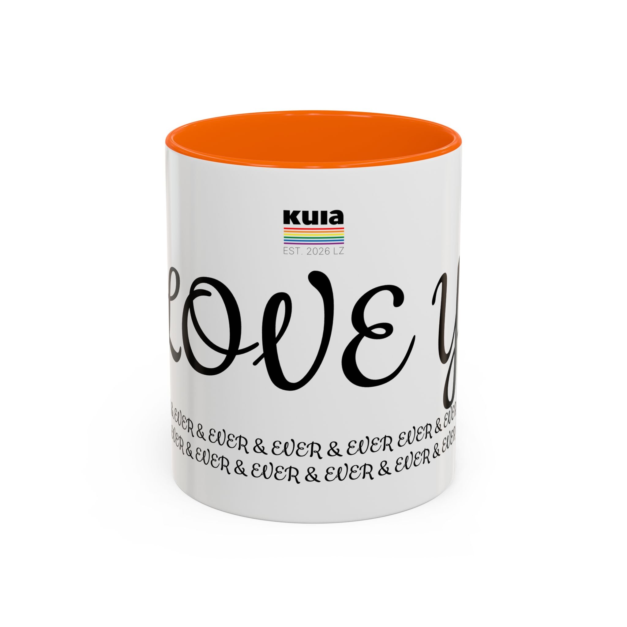 KUIA Love you forever & ever & ever... Coffee Mug