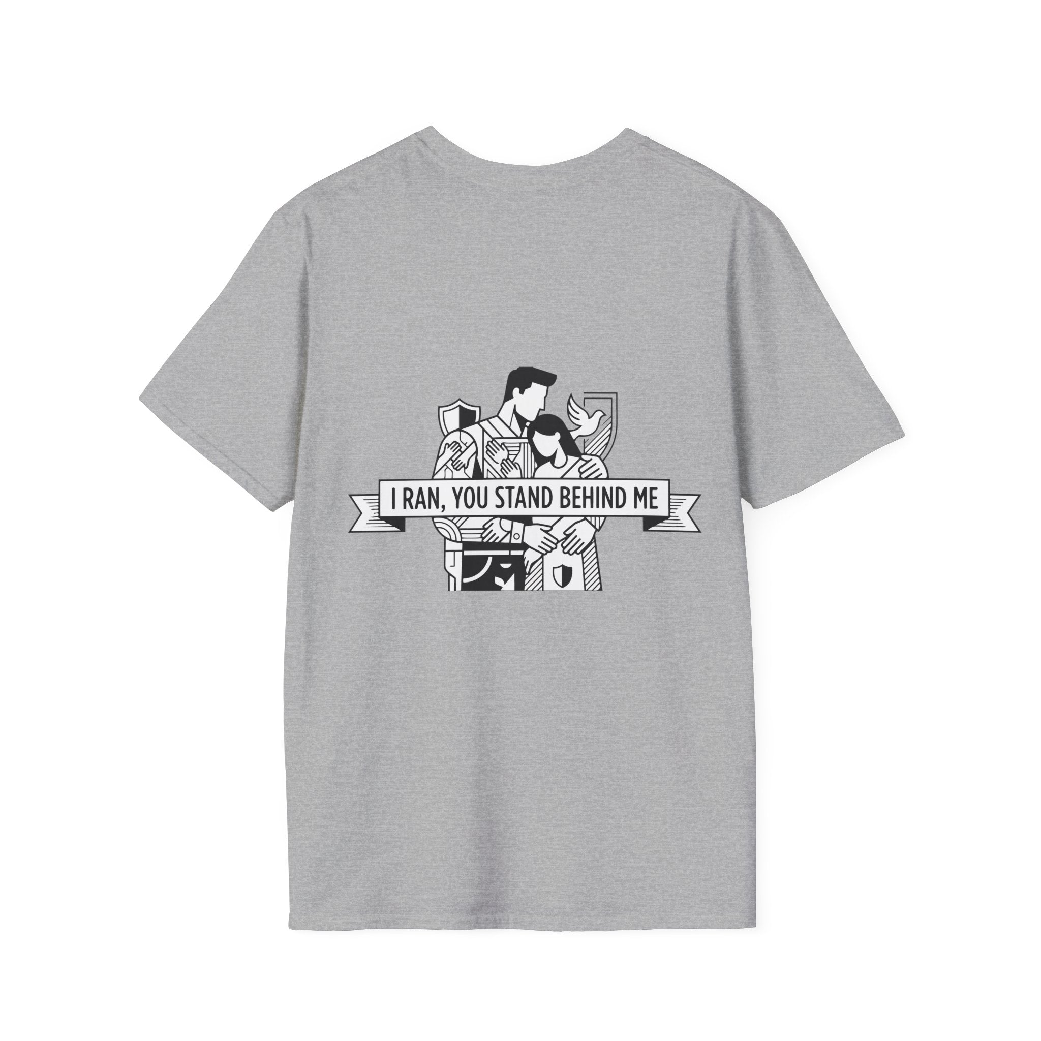 KUIA "I ran, you stand behind me" T-shirt