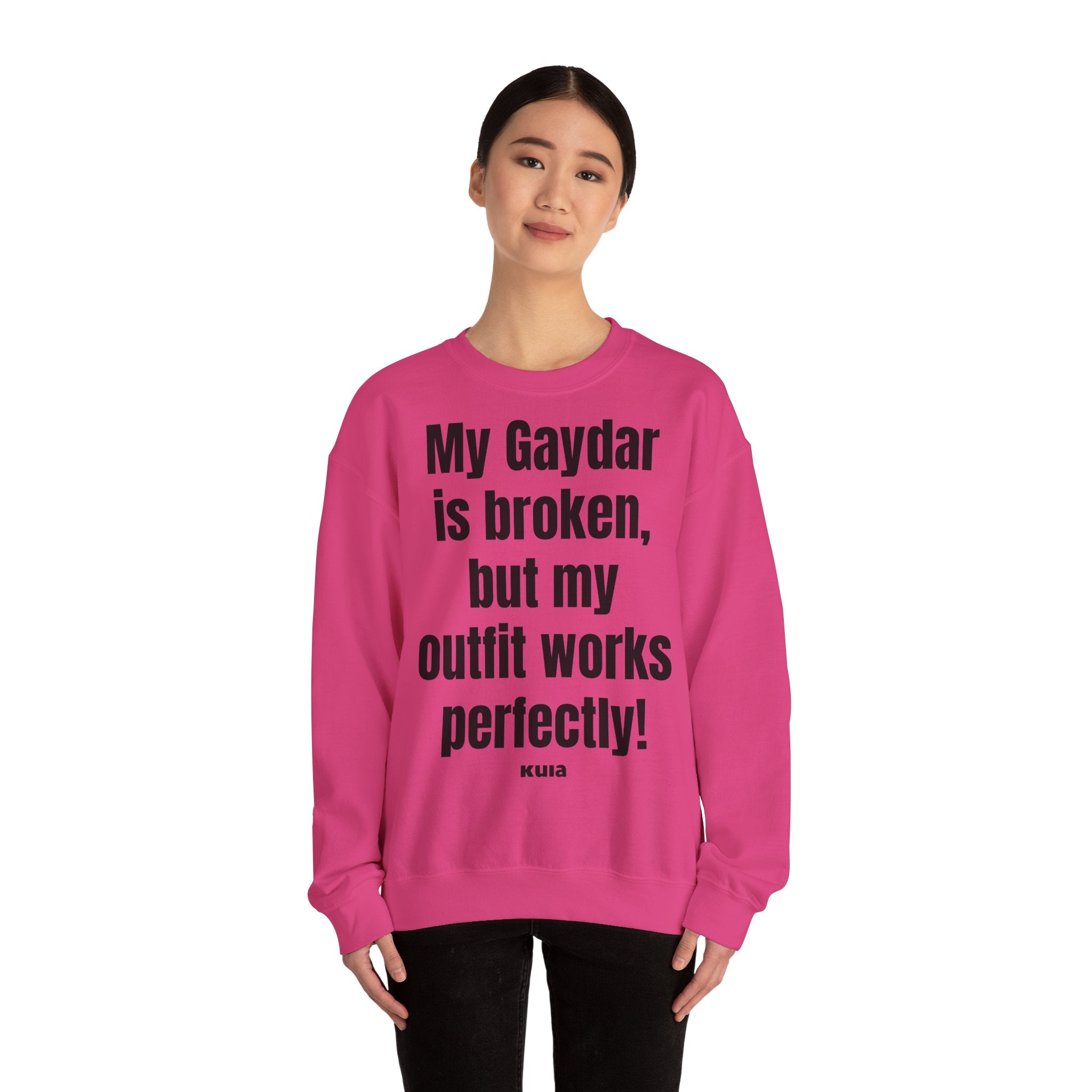 KUIA "My Gaydar is broken, but my outfit works perfectly" Crewneck Sweatshirt