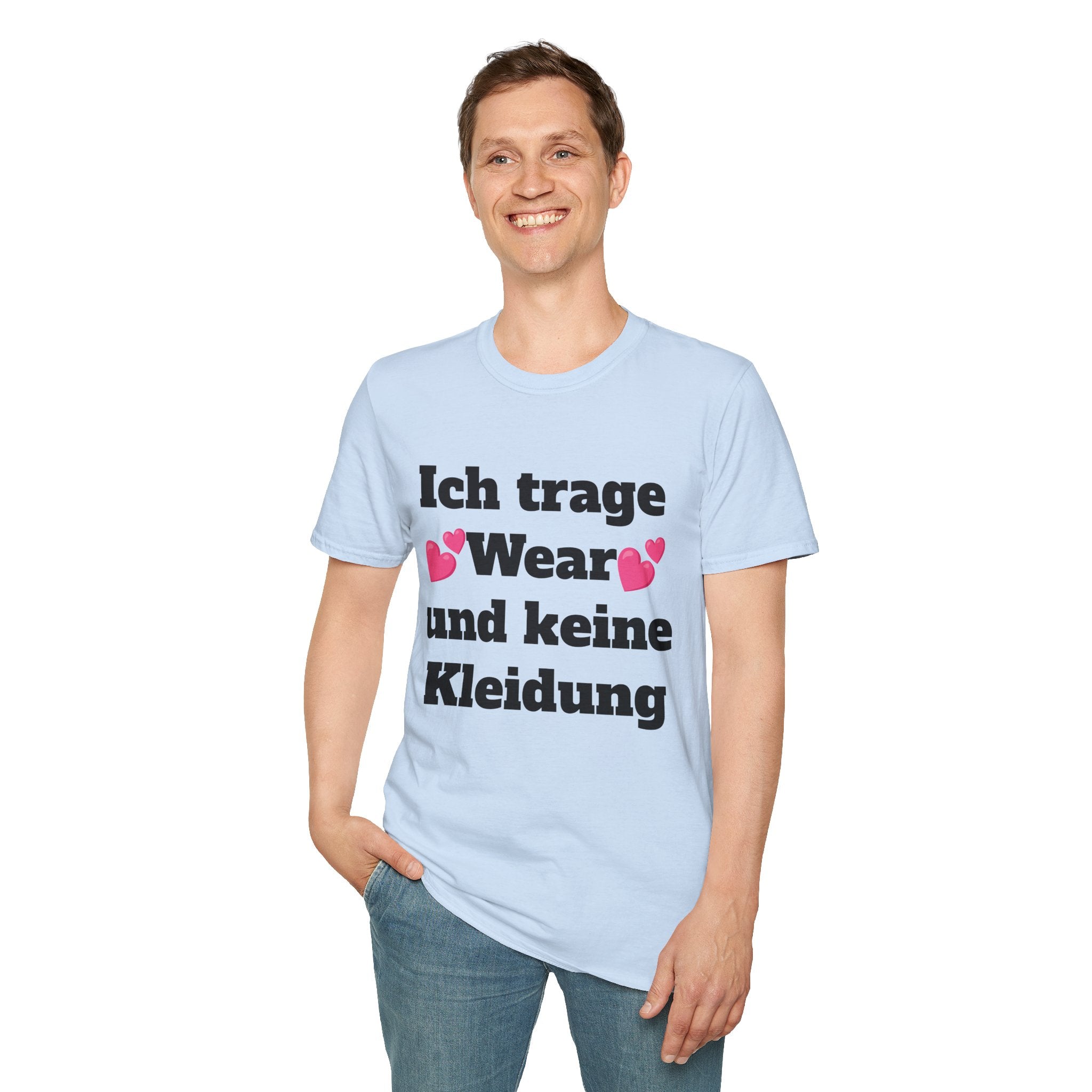 KUIA "Ich trage Wear und keine Kleidung" T-shirt
