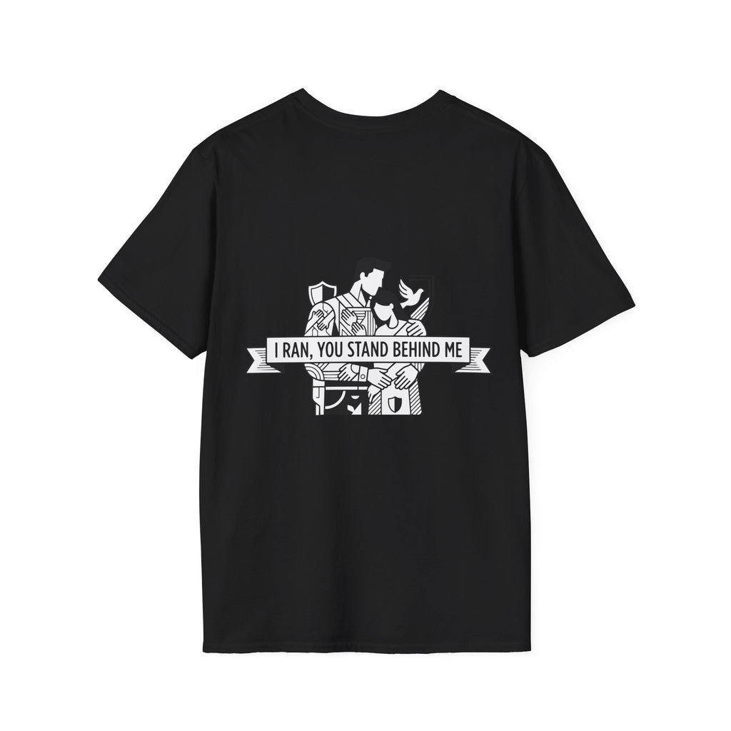 KUIA "I ran, you stand behind me" T-shirt